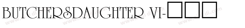 ButchersDaughter Vi字体转换